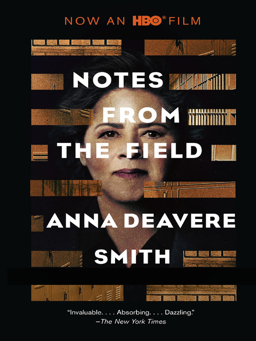 Title details for Notes from the Field by Anna Deavere Smith - Available
